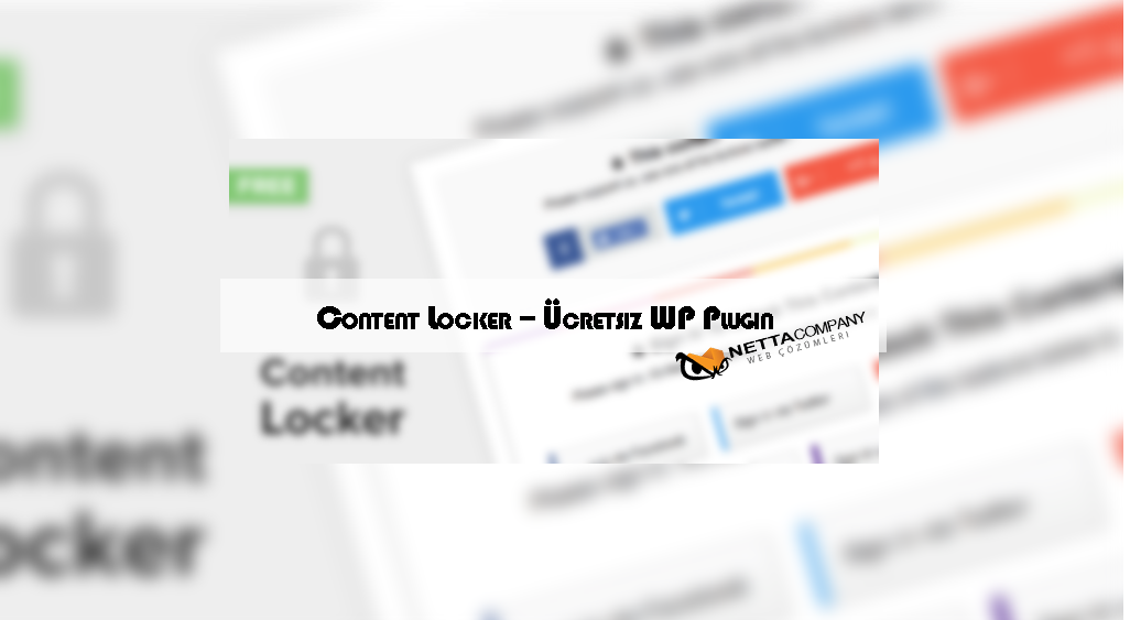 WordPress Content Locker Nedir ve Ayarları